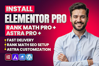install elementor pro, astra pro, and rank math pro plugins