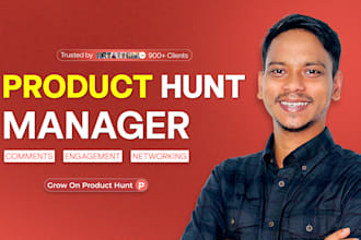 be your product hunt manager