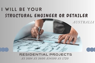 be your structural engineer or structural detailer