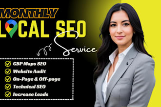 do expert monthly local SEO for website and google business ranking