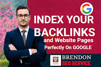 index backlinks, website and pages appropriately on google