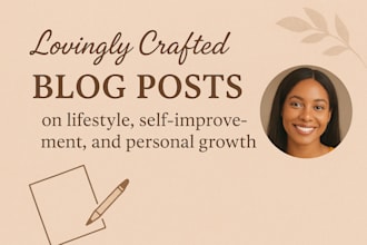 write captivating lifestyle personal growth and self improvement blog posts