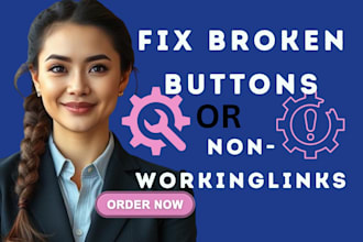 fix broken buttons, fix broken links, and fix website cta with fix click issues