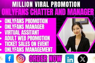 onlyfans chatter, promotion, onlyfans social media manager virtual assistance