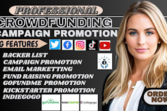 do crowdfunding campaign promotion kickstarter gofundme indiegogo fundraising