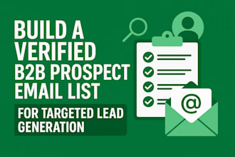 build a verified b2b prospect email list for targeted lead generation