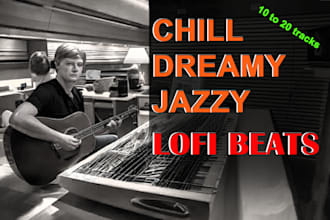 make 10 to 20 chill dreamy lofi hiphop beats