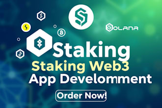 be your blockchain developer to create staking web3 dapp smart contract on solan