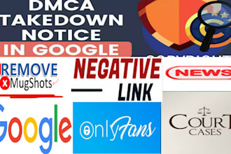 remove unwanted defamatory articles news mugshots posts bad links from google