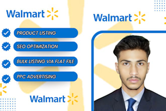 do walmart listing via flat file SEO optimization and full account handeling