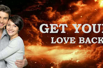 cast chakra energy love spell, attraction love spell to bring back your ex lover