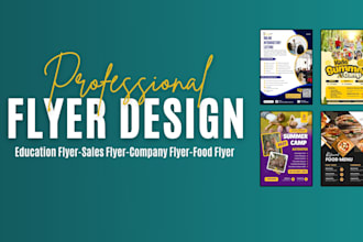 flyer design, education flyer, sales flyer, company flyer, food flyer