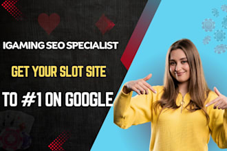 do igaming SEO, get your slot site to the top on google