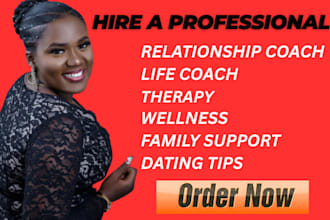 be your dating coach, relationship coach, confidence builder
