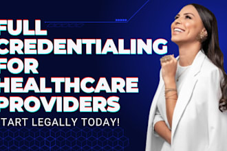 complete medical enrollment and credentialing for healthcare providers