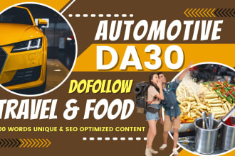 guest post on da30 automotive or travel, food niche blog with dofollow backlink