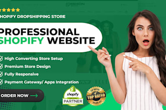 build shopify store design or shopify website design, shopify dropshipping store