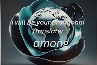 be your professional translator ,first order for free