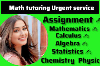 help you in math tutoring urgent service mathematics test algebra calculus
