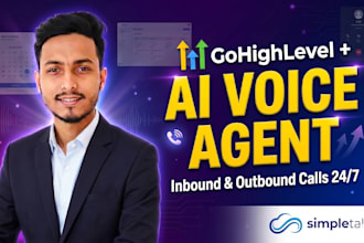 be gohighlevel and simpletalk voice ai agent expert