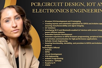do pcb, circuit design, iot and electronic engineering