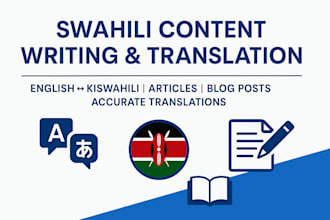 write engaging swahili content and translate swahili to english and vice versa
