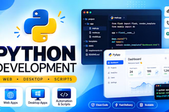 develop custom python web apps, desktop apps and scripts