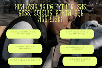 do analysis using python, SAS, spss, eviews, stata, sql and weka