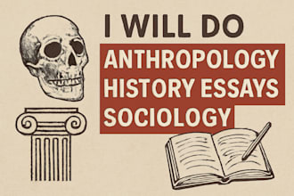 do anthropology, sociology and history tasks
