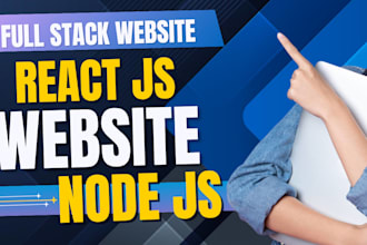 do website development as full stack developer node js developer react js