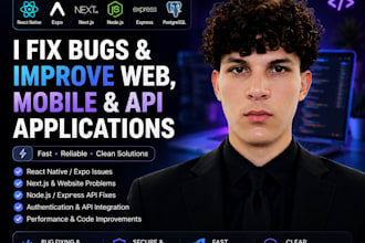 fix bugs and improve your web mobile app or API