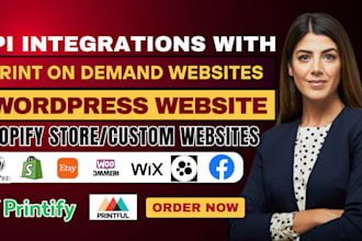 integrate printful or printify API on your print on demand websites or shopify