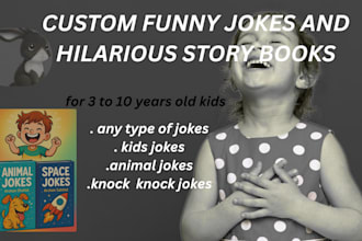 write funny jokes,hilarious stories for kids with books