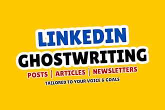 ghostwrite linkedin posts, brand articles, and newsletters