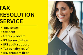 resolve your irs issuses fix tax probelm audit tax debt or penalties