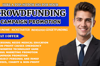 do crowdfunding campaign creation and promotion on gofundme, kickstarter charity