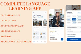 develop full adult learning app educational app kid learning app ai language app