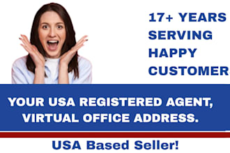 be your US registered agent and mail forward virtual office