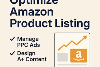 optimize amazon product listing, manage PPC ads