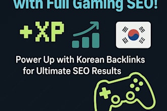 do full gaming SEO with korean backlinks for google first