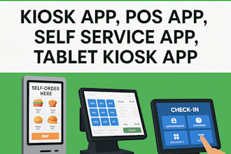 develop kiosk app, pos app, self service app, tablet kiosk app