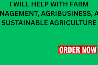 help with farm management and sustainable agriculture