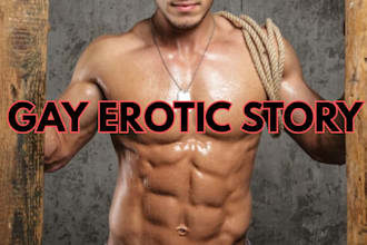 write hot gay story, smut story, nsfw fanfiction, bdsm erotica