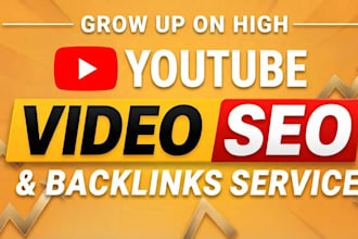 be youtube video SEO expert with manual backlinks service