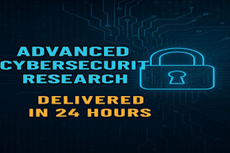 do advanced technical research in cybersecurity topics in 24 hrs