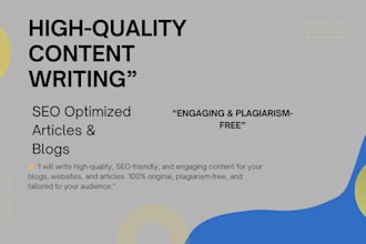 write high quality content for your website or blog