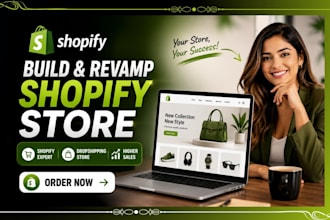 build shopify design store, revamp shopify website, shopify dropshipping expert