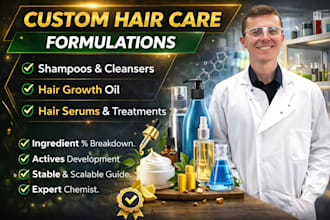 develop custom hair care formulations for shampoo, serum and hair growth oil