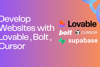 develop and fix lovable, bolt, cursor supabase ai website