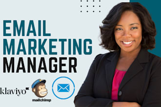 be your monthly email marketing manager for klaviyo mailchimp omnisend mailerli